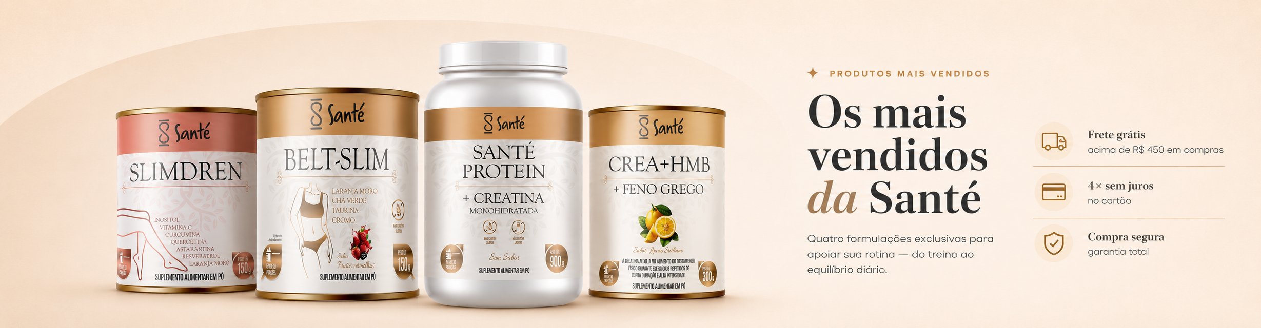 Os mais vendidos da Santé — quatro formulações exclusivas para apoiar sua rotina, do treino ao equilíbrio diário