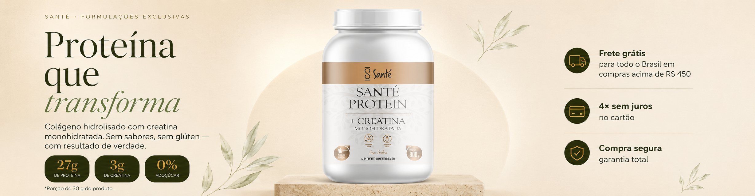 Santé Protein + Creatina — Proteína que transforma. Colágeno hidrolisado com creatina monohidratada, sem sabores, sem glúten